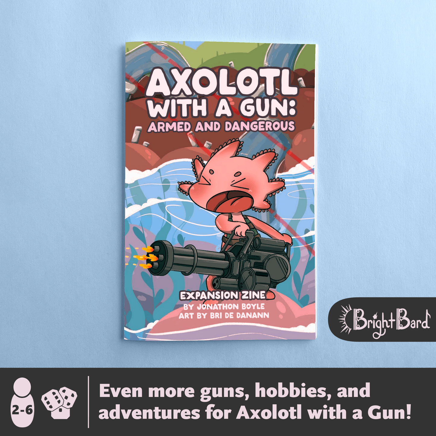 Axolotl with a Gun: Armed and Dangerous