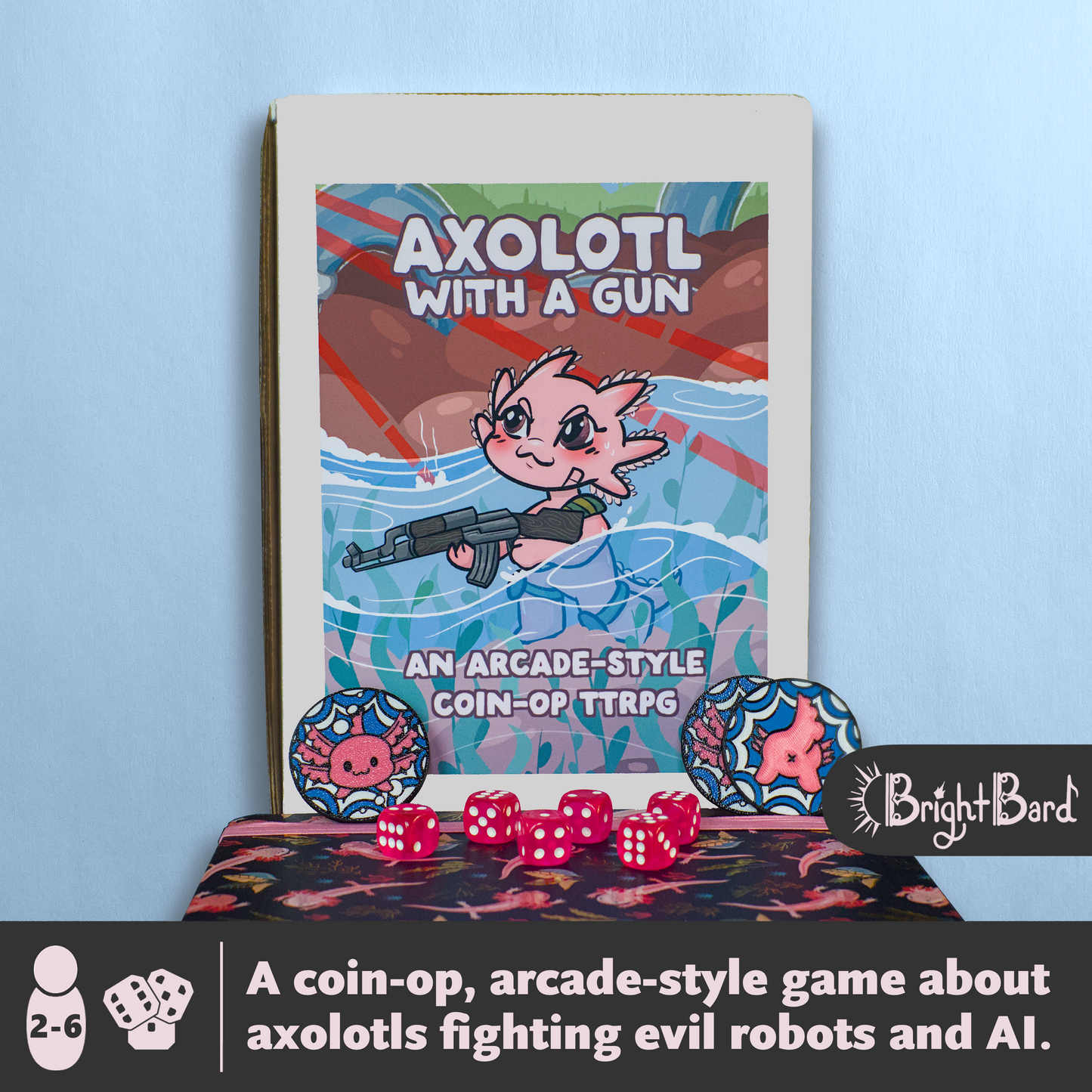 Axolotl with a Gun, 2nd Edition